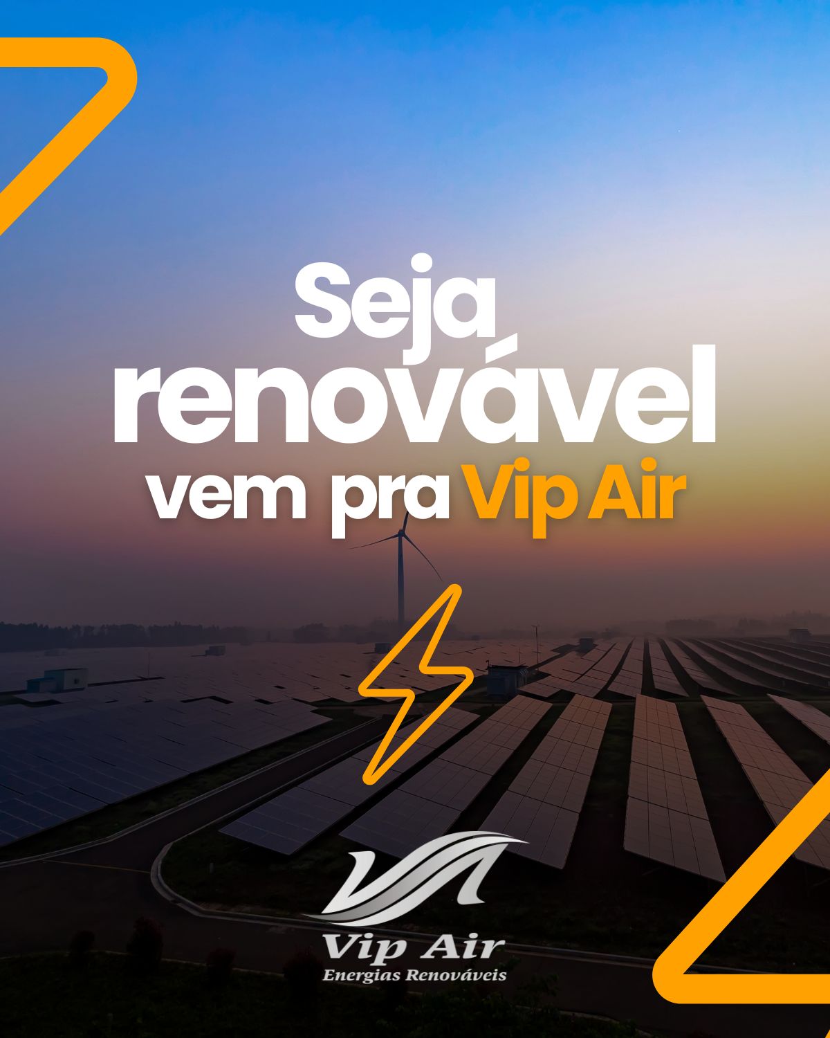 Seja renovável vem pra Vip Air!